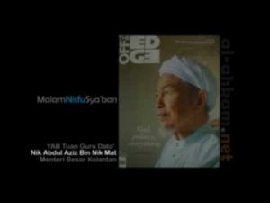 Malam Nisfu Sya'ban Oleh TG Nik Abd Aziz 3/5